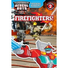 Transformers Rescue Bots: Training Academy: Firefighters! Paperback, Little, Brown Books for Young Readers