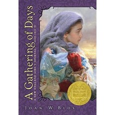 A Gathering of Days: A New England Girl's Journal 1830-1832 Paperback, Atheneum Books for Young Readers