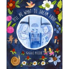 Tell Me What to Dream about Hardcover, Schwartz & Wade Books