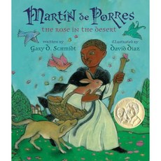 Martin de Porres: The Rose in the Desert Hardcover, Clarion Books