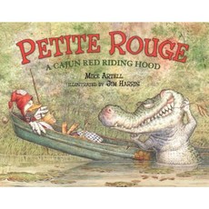 Petite Rouge: A Cajun Red Riding Hood Hardcover, Dial Books