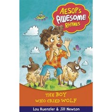 Aesops Awesome Rhymes 2: The Boy Who Cried Wolf Paperback, Orchard Books