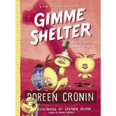 Gimme Shelter: Misadventures and Misinformation Hardcover, Atheneum Books