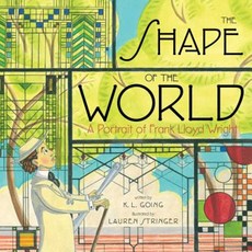 The Shape of the World: A Portrait of Frank Lloyd Wright Hardcover, Beach Lane Books