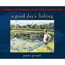 A Good Day's Fishing 精裝版, Simon & Schuster Books for Young Readers