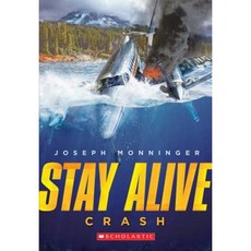Stay Alive #1: Crash Paperback, Scholastic Paperbacks
