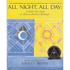 All Night All Day: A Child's First Book of African-American Spirituals Hardcover, Atheneum Books for Young Readers