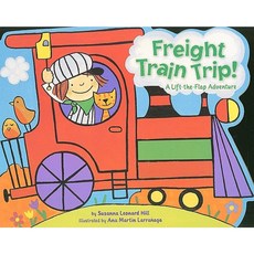 Freight Train Trip!: A Lift-The-Flap Adventure Board Books, Little Simon