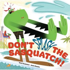 Don't Splash the Sasquatch! Hardcover, Disney-Hyperion