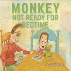 Monkey: Not Ready for Bedtime Library Binding, Alfred A. Knopf Books for Young Readers