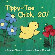 Tippy-Toe Chick Go! Hardcover, Greenwillow Books