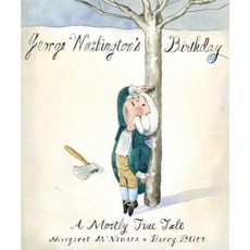 George Washington's Birthday: A Mostly True Tale Hardcover, Schwartz & Wade Books