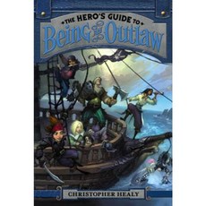 The Hero's Guide to Being an Outlaw Paperback, Walden Pond Press