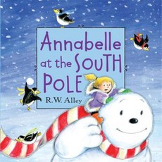 Annabelle at the South Pole Hardcover, Clarion Books