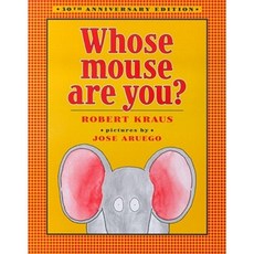 Whose Mouse Are You? Hardcover, Simon & Schuster Books for Young Readers