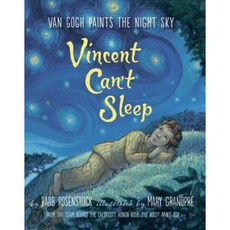 Vincent Can't Sleep: Van Gogh Paints the Night Sky Hardcover, Alfred A. Knopf Books for Young Readers