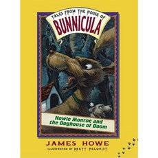 Howie Monroe and the Doghouse of Doom Hardcover, Atheneum Books for Young Readers