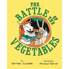 The Battle of the Vegetables Hardcover, Clarion Books