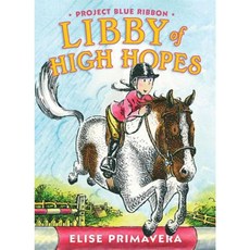 Libby of High Hopes Project Blue Ribbon Paperback, Simon & Schuster/Paula Wiseman Books