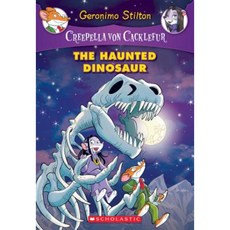 The Haunted Dinosaur (Creepella Von Cacklefur #9): A Geronimo Stilton Adventure Paperback, Scholastic Paperbacks