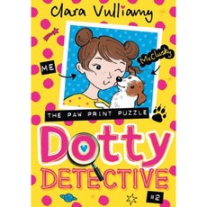 Dotty Detective and the Paw Print Puzzle (Dotty Detective Book 2) Paperback, HarperCollins Children's Books