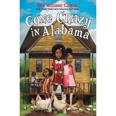 Gone Crazy in Alabama Library Binding, Amistad Press