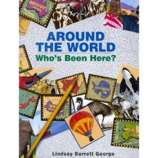 Around the World: Who's Been Here?: Who's Been Here? Hardcover, Greenwillow Books