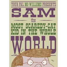 Sam the Most Scaredy-Cat Kid in the Whole World: A Leonardo the Terrible Monster Companion Hardcover, Disney-Hyperion