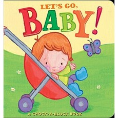 Let's Go Baby!: A Chock-A-Block Book Hardcover, Little Simon