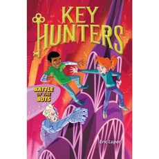 Battle of the Bots (Key Hunters #7) Library Binding, Scholastic Inc.
