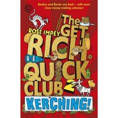 The Get Rich Quick Club 2: Kerching! Paperback, Orchard Books
