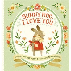Bunny Roo I Love You Hardcover, Nancy Paulsen Books