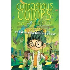 The Contagious Colors of Mumpley Middle School Paperback, Atheneum Books for Young Readers