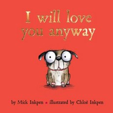 I Will Love You Anyway Hardcover, Aladdin Paperbacks