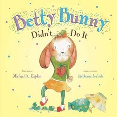 Betty Bunny Didn't Do It Hardcover, Dial Books