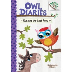 Eva and the Lost Pony: A Branches Book (Owl Diaries #8) Library Binding, Scholastic Inc.