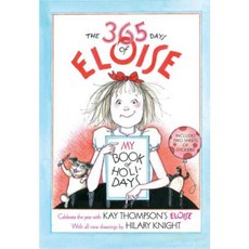The 365 Days of Eloise: My Book of Holidays Hardcover, Simon & Schuster Books for Young Readers
