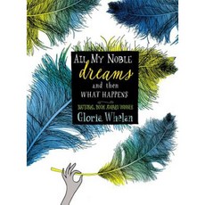 All My Noble Dreams and Then What Happens Paperback, Simon & Schuster/Paula Wiseman Books