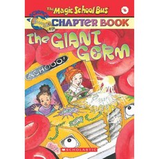 The Magic School Bus Science Chapter Book #6: The Giant Germ: The Giant Germ Paperback, Scholastic Paperbacks