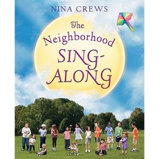 The Neighborhood Sing-Along Hardcover, Greenwillow Books