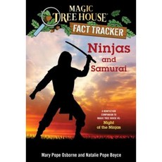 Ninjas and Samurai: A Nonfiction Companion to Magic Tree House #5: Night of the Ninjas Paperback, Random House Books for Young Readers