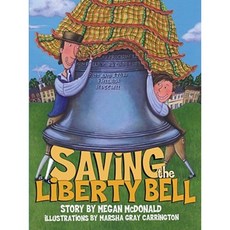 Saving the Liberty Bell Hardcover, Atheneum Books