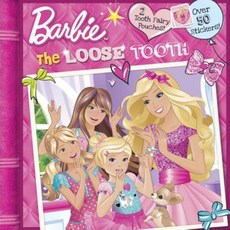 Barbie: The Loose Tooth Paperback, Random House Books for Young Readers