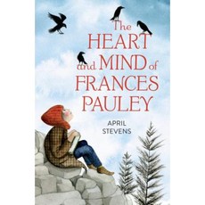 The Heart and Mind of Frances Pauley Library Binding, Schwartz & Wade Books