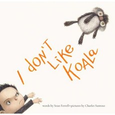 I Don't Like Koala Hardcover, Atheneum Books for Young Readers