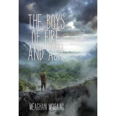 The Boys of Fire and Ash Library Binding, Delacorte Press