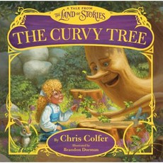 The Curvy Tree: A Tale from the Land of Stories Hardcover, Little, Brown Books for Young Readers