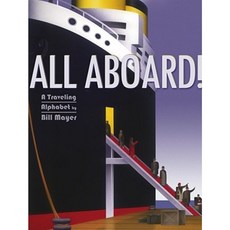 All Aboard!: A Traveling Alphabet Hardcover, Margaret K. McElderry Books