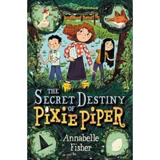 The Secret Destiny of Pixie Piper Hardcover, Greenwillow Books