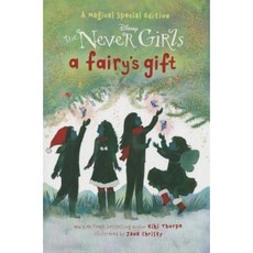 A Fairy's Gift (Disney: The Never Girls) Library Binding, Random House Disney